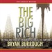 The Big Rich:The Rise and Fall of the Greatest Texas Oil Fortunes